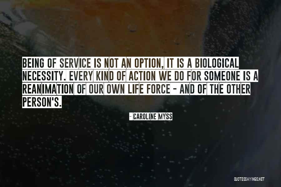 Not Being Someone's Option Quotes By Caroline Myss