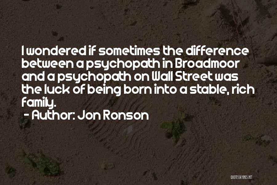 Not Being Stable Quotes By Jon Ronson