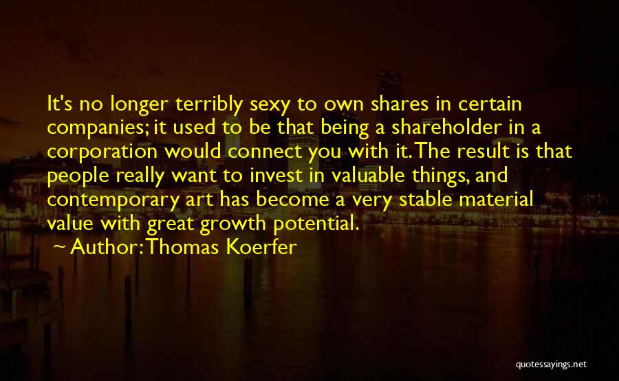 Not Being Stable Quotes By Thomas Koerfer