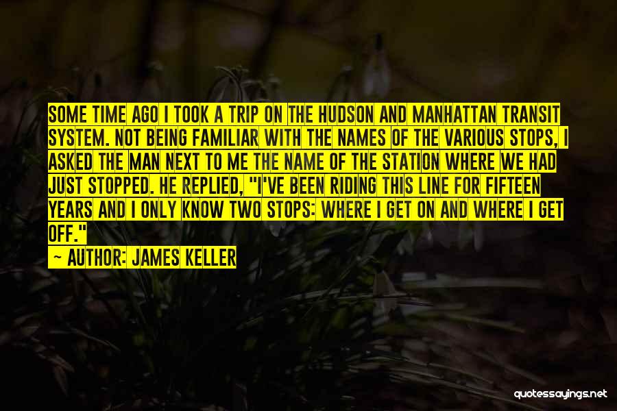 Not Being Stopped Quotes By James Keller