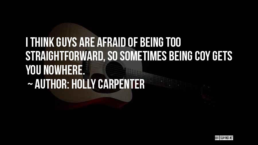 Not Being Straightforward Quotes By Holly Carpenter