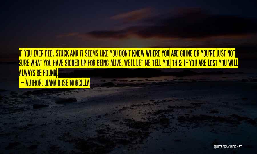 Not Being Stuck Up Quotes By Diana Rose Morcilla