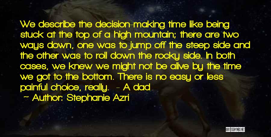 Not Being Stuck Up Quotes By Stephanie Azri