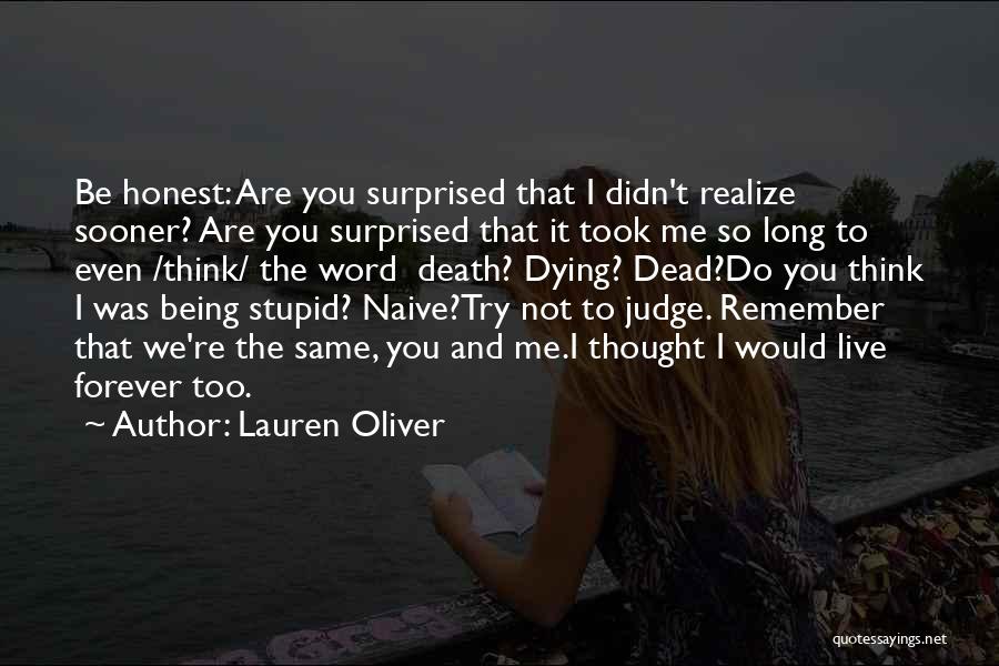 Not Being Stupid Quotes By Lauren Oliver