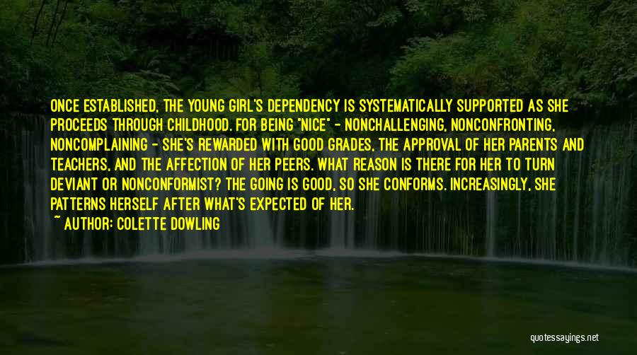 Not Being Supported Quotes By Colette Dowling