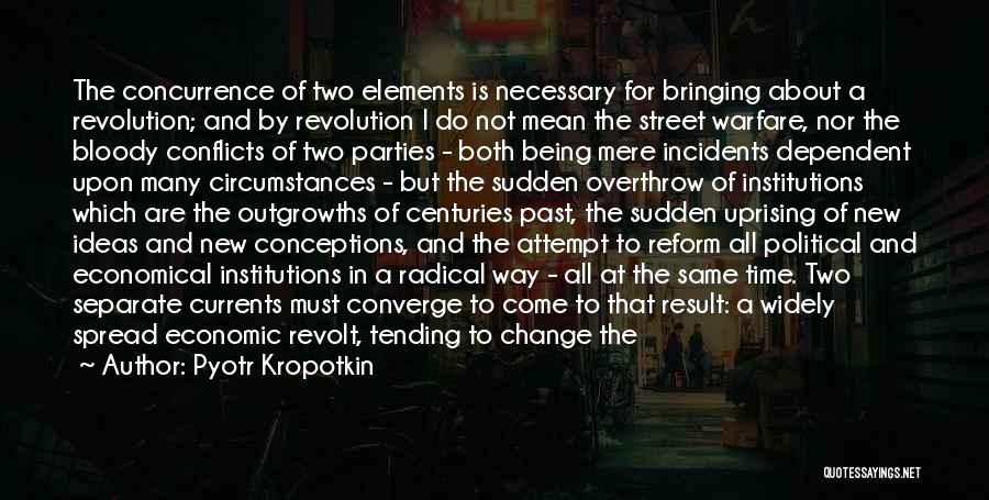 Not Being Supported Quotes By Pyotr Kropotkin