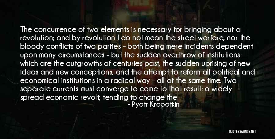 Not Being Supported Quotes By Pyotr Kropotkin