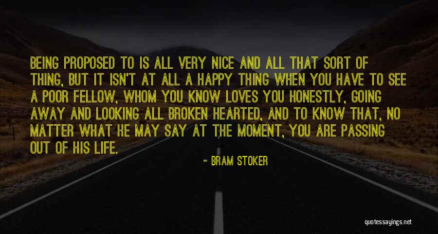 Not Being Sure If Someone Loves You Quotes By Bram Stoker