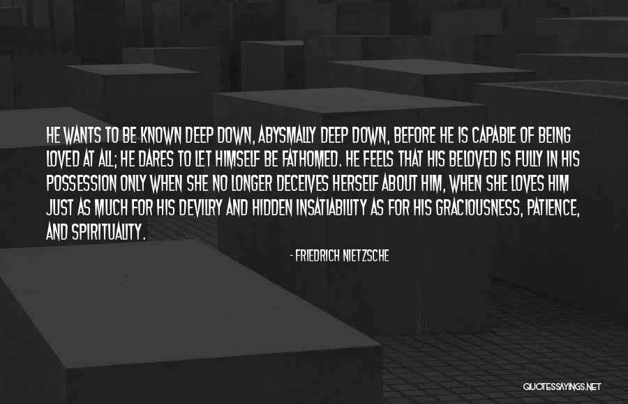 Not Being Sure If Someone Loves You Quotes By Friedrich Nietzsche