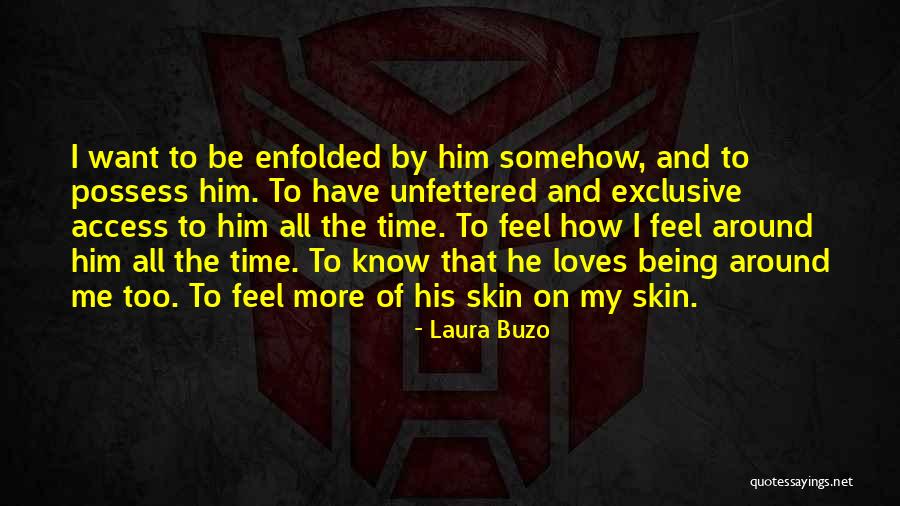 Not Being Sure If Someone Loves You Quotes By Laura Buzo