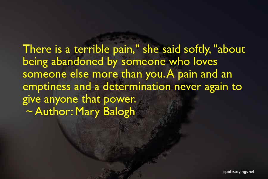 Not Being Sure If Someone Loves You Quotes By Mary Balogh