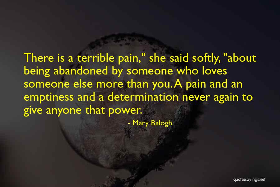 Not Being Sure If Someone Loves You Quotes By Mary Balogh