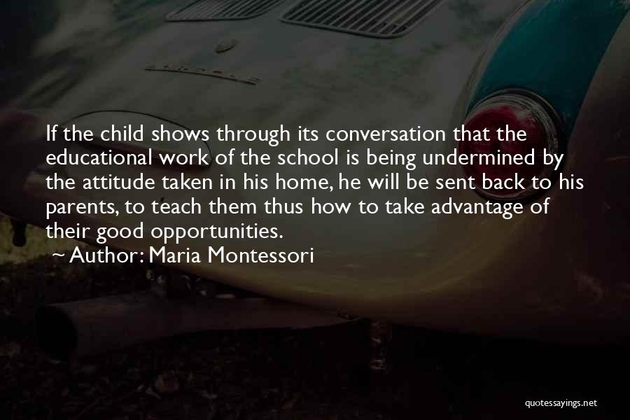 Not Being Taken Advantage Of Quotes By Maria Montessori