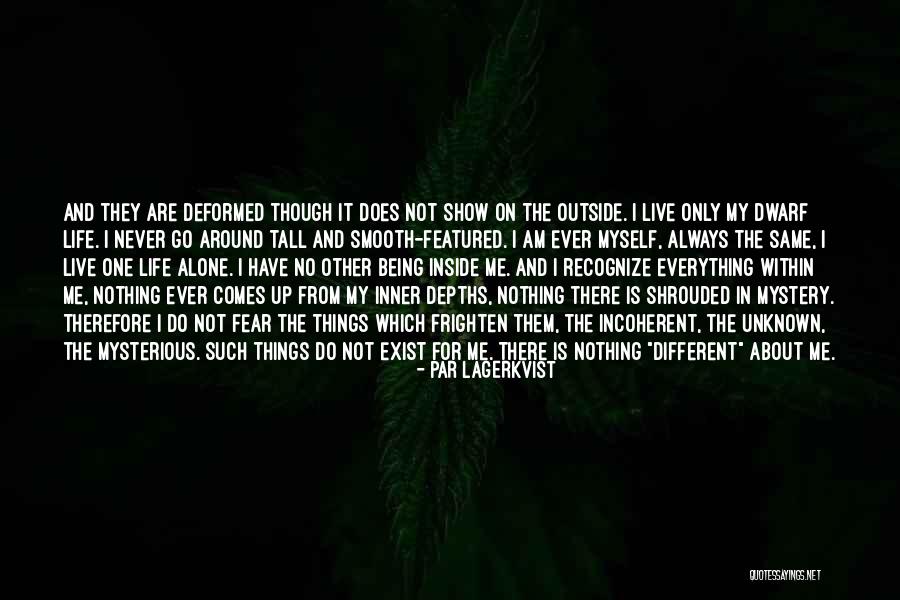 Not Being Tall Quotes By Par Lagerkvist Not Being Tall Quotes By Par Lagerkvist