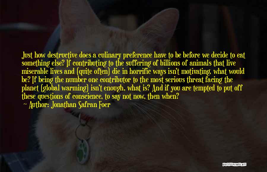 Not Being Tempted Quotes By Jonathan Safran Foer