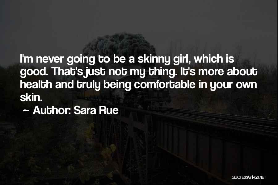 Not Being That Girl Quotes By Sara Rue