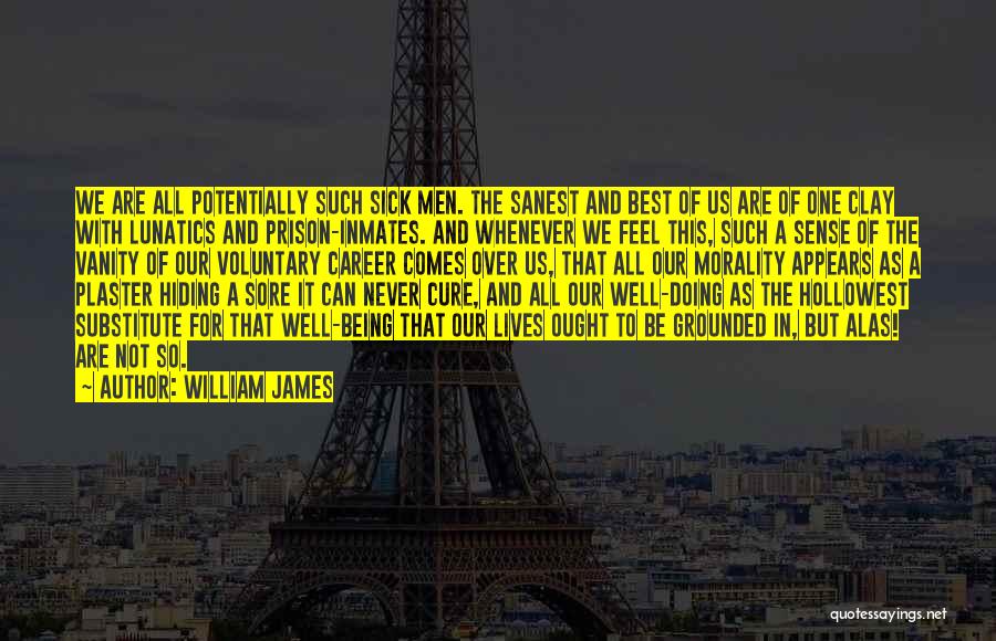 Not Being The Best Quotes By William James