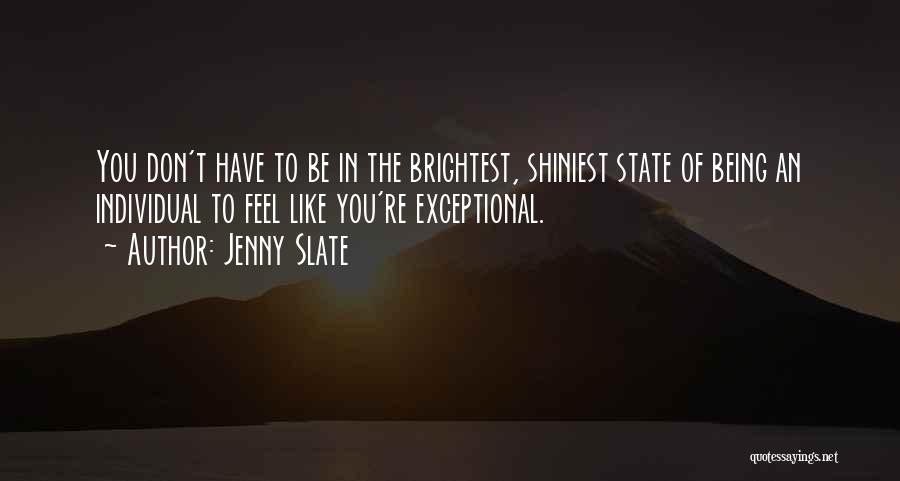 Not Being The Brightest Quotes By Jenny Slate