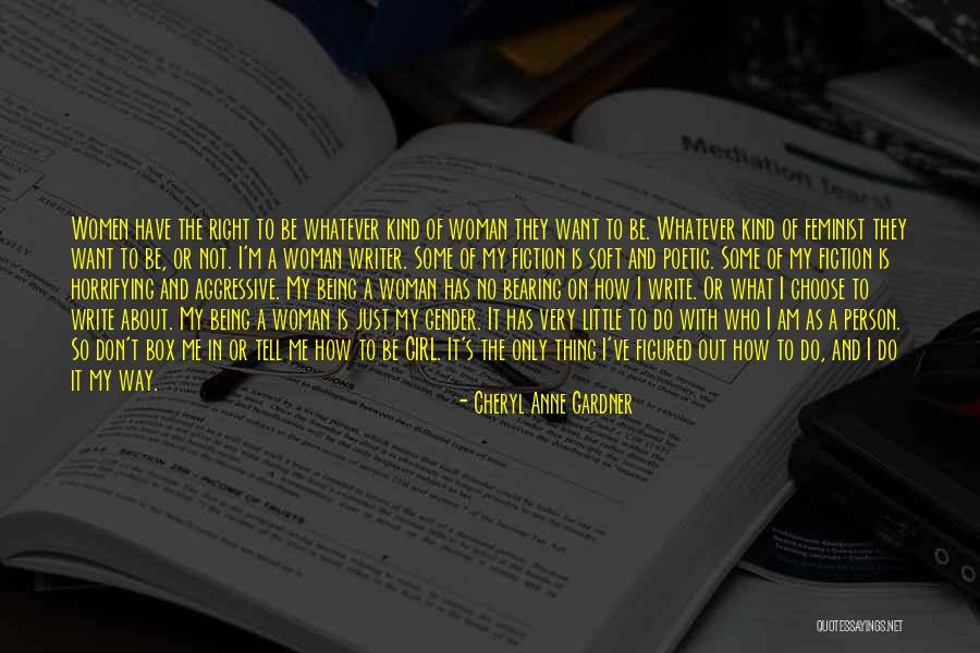 Not Being The Right Girl Quotes By Cheryl Anne Gardner Not Being The Right Girl Quotes By Cheryl Anne Gardner