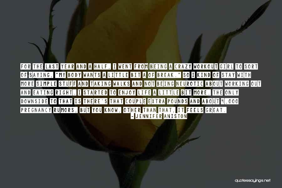 Not Being The Right Girl Quotes By Jennifer Aniston Not Being The Right Girl Quotes By Jennifer Aniston