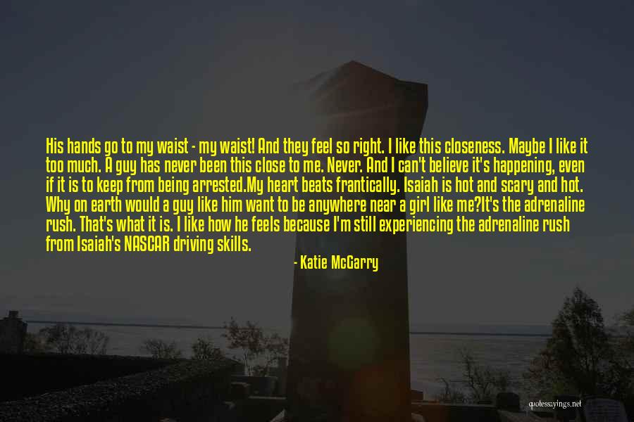 Not Being The Right Girl Quotes By Katie McGarry Not Being The Right Girl Quotes By Katie McGarry