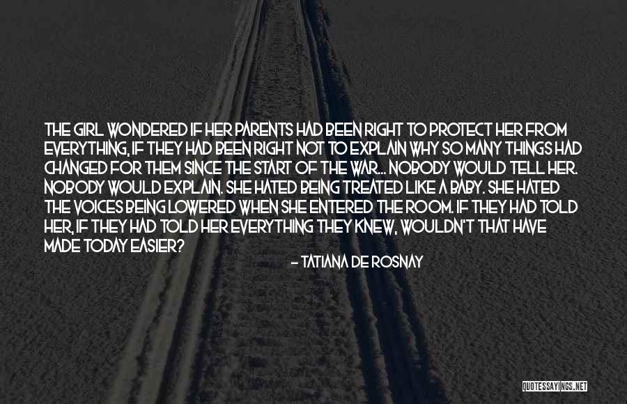 Not Being The Right Girl Quotes By Tatiana De Rosnay Not Being The Right Girl Quotes By Tatiana De Rosnay