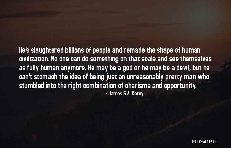 Not Being There For Someone Anymore Quotes By James S.A. Corey Not Being There For Someone Anymore Quotes By James S.A. Corey