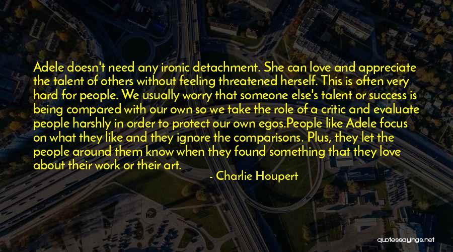 Not Being Threatened Quotes By Charlie Houpert Not Being Threatened Quotes By Charlie Houpert
