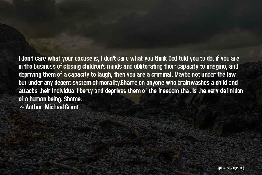 Not Being Told What To Do Quotes By Michael Grant