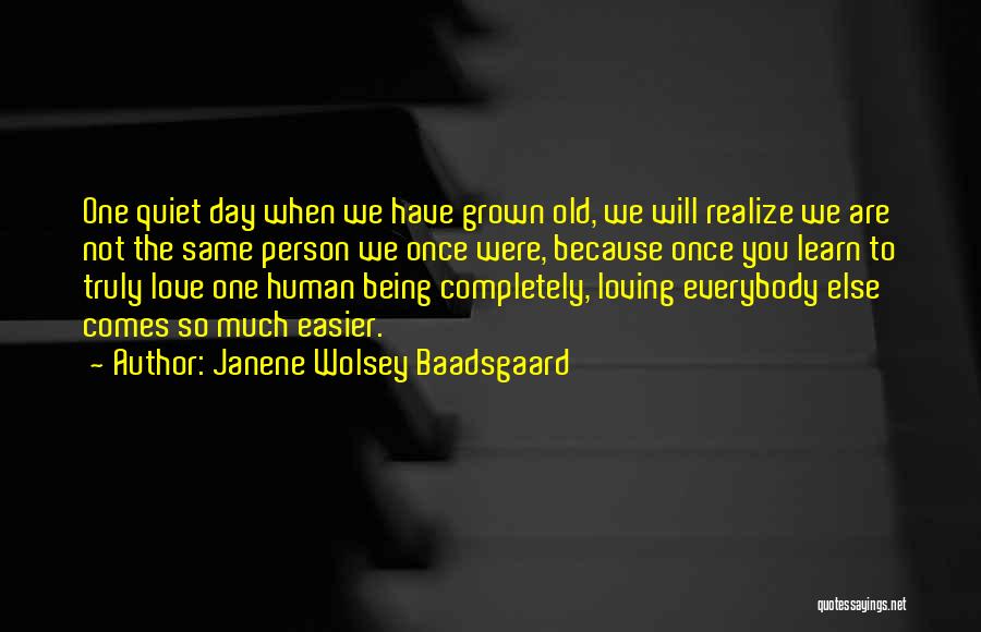 Not Being Too Old To Learn Quotes By Janene Wolsey Baadsgaard