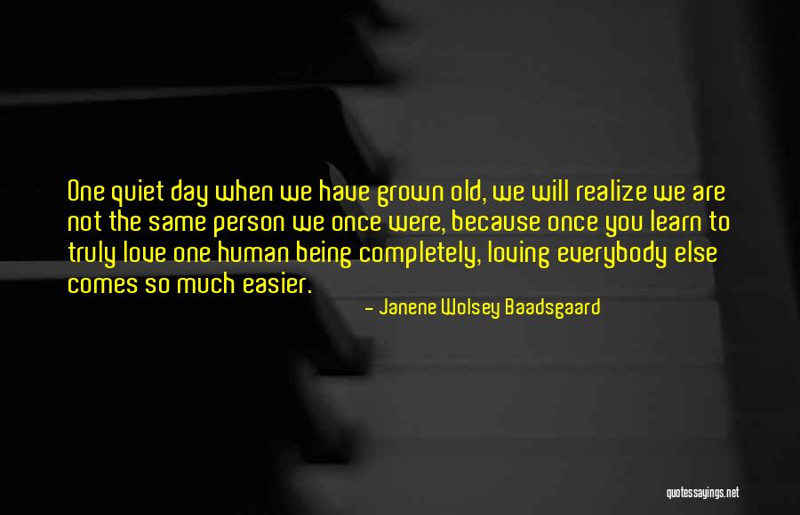 Not Being Too Old To Learn Quotes By Janene Wolsey Baadsgaard Not Being Too Old To Learn Quotes By Janene Wolsey Baadsgaard