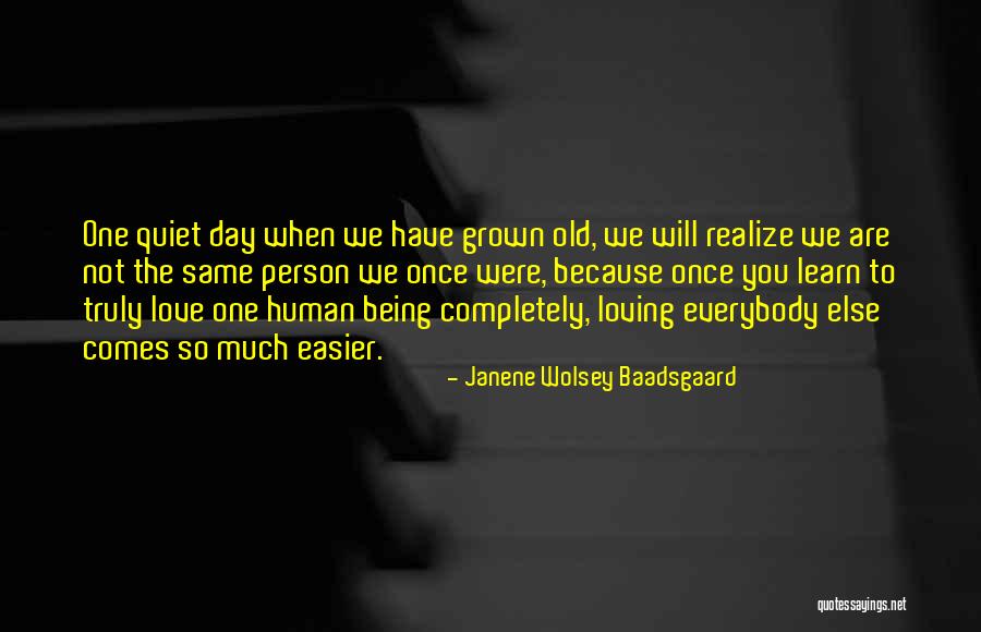 Not Being Too Old To Learn Quotes By Janene Wolsey Baadsgaard