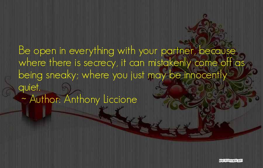 Not Being Transparent Quotes By Anthony Liccione