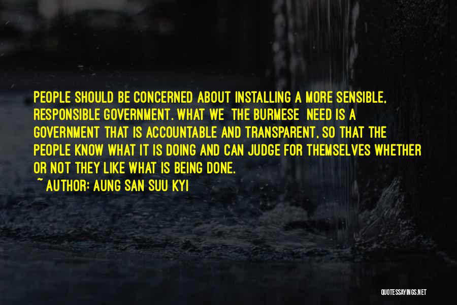 Not Being Transparent Quotes By Aung San Suu Kyi