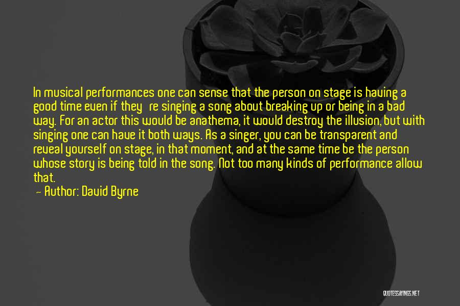 Not Being Transparent Quotes By David Byrne