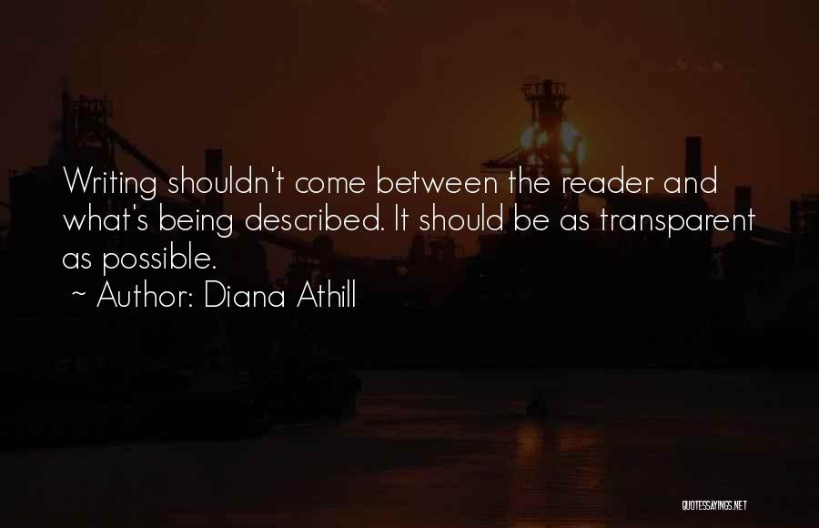 Not Being Transparent Quotes By Diana Athill