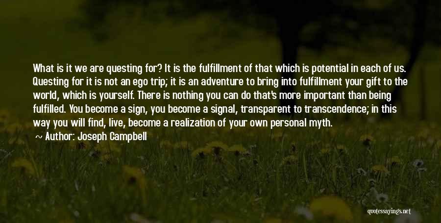 Not Being Transparent Quotes By Joseph Campbell