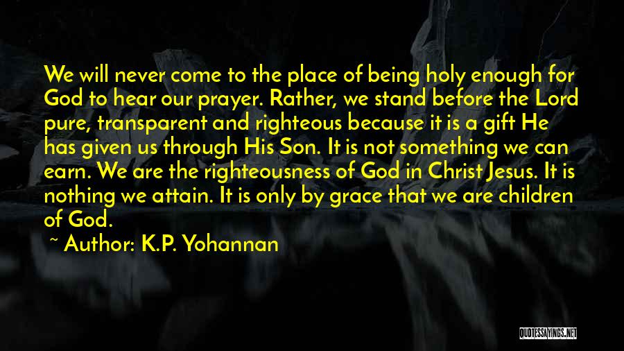 Not Being Transparent Quotes By K.P. Yohannan