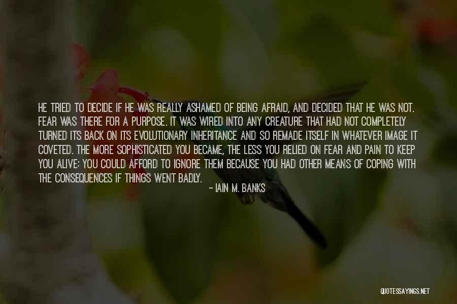 Not Being Turned On Quotes By Iain M. Banks Not Being Turned On Quotes By Iain M. Banks