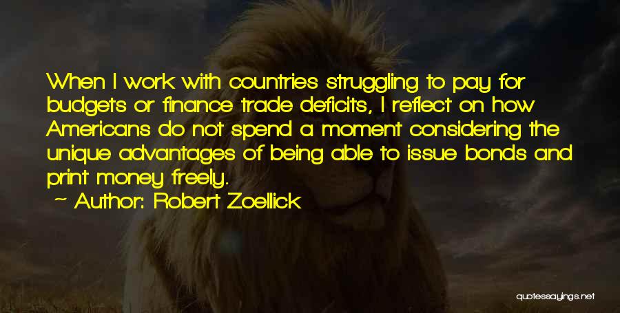 Not Being Unique Quotes By Robert Zoellick