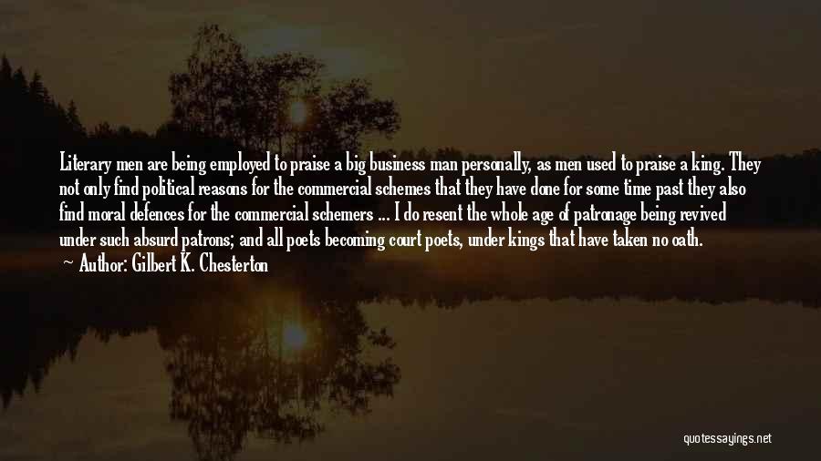 Not Being Used Quotes By Gilbert K. Chesterton