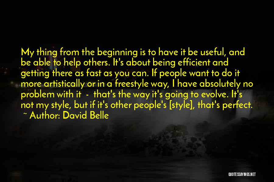 Not Being Useful Quotes By David Belle
