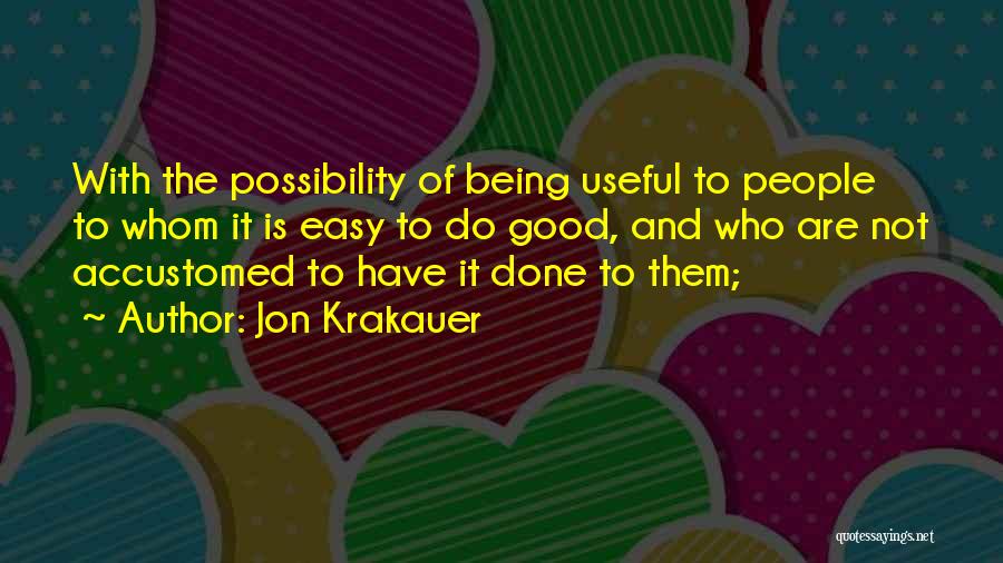 Not Being Useful Quotes By Jon Krakauer