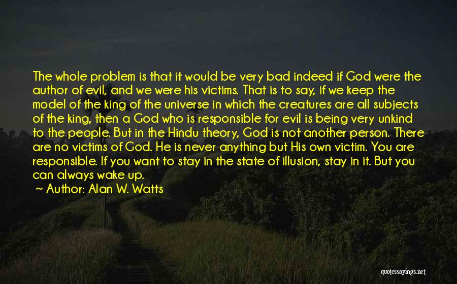 Not Being Victim Quotes By Alan W. Watts