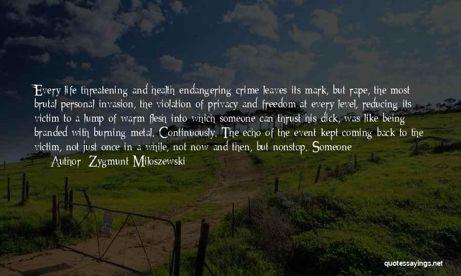 Not Being Victim Quotes By Zygmunt Miloszewski