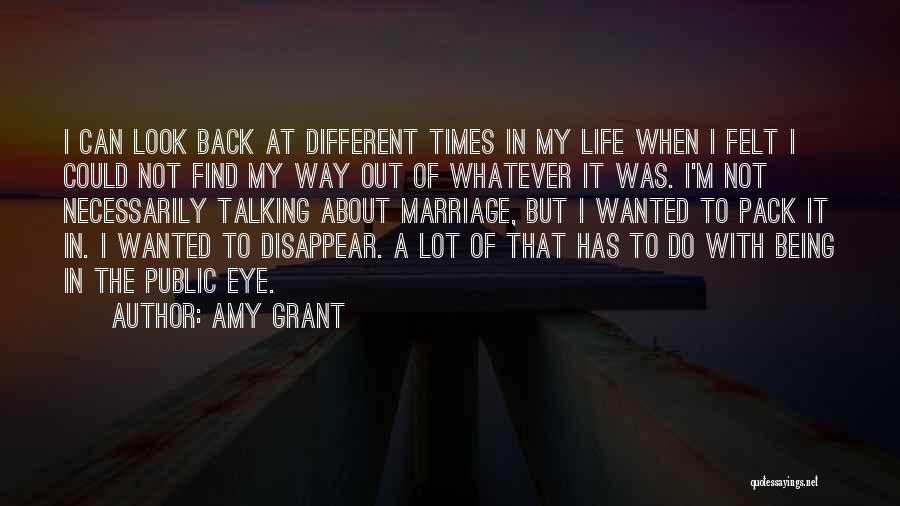 Not Being Wanted Back Quotes By Amy Grant