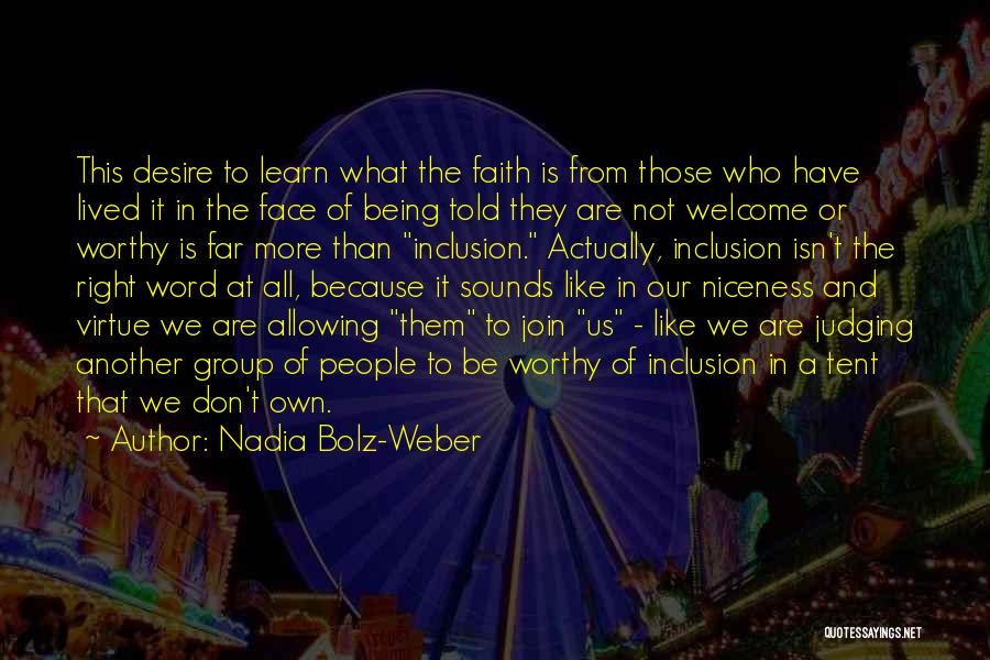 Not Being Welcome Quotes By Nadia Bolz-Weber