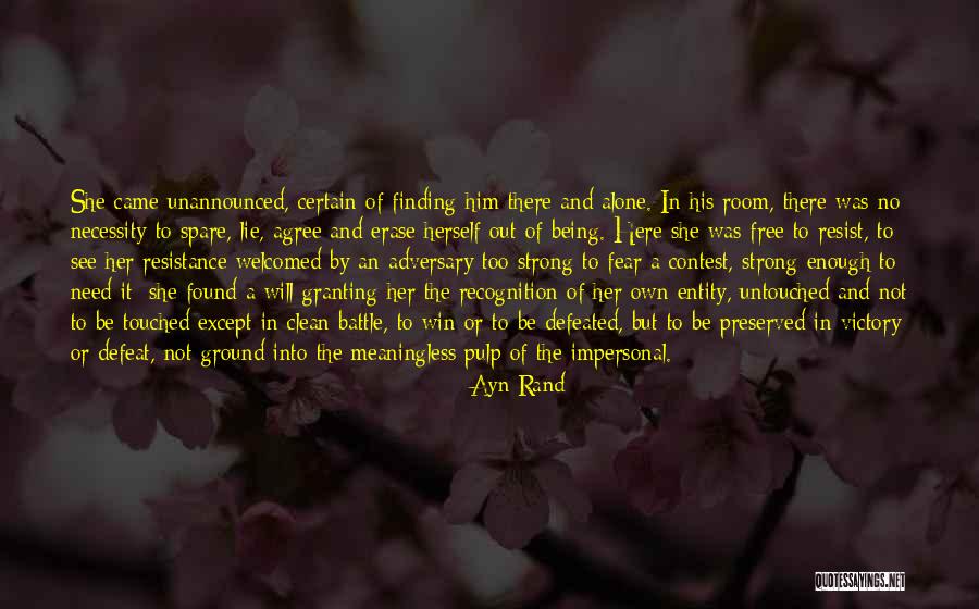 Not Being Welcomed Quotes By Ayn Rand Not Being Welcomed Quotes By Ayn Rand