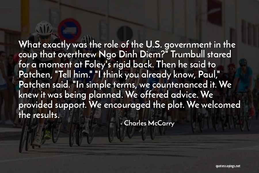 Not Being Welcomed Quotes By Charles McCarry Not Being Welcomed Quotes By Charles McCarry