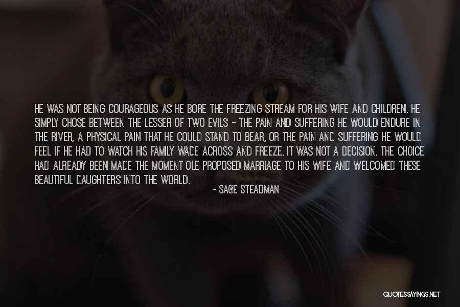 Not Being Welcomed Quotes By Sage Steadman Not Being Welcomed Quotes By Sage Steadman